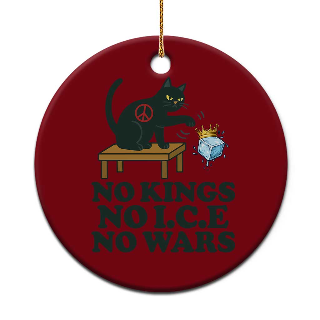 No Kings No Ice No Wars Cat Ceramic Ornament Funny Political Freedom Activist