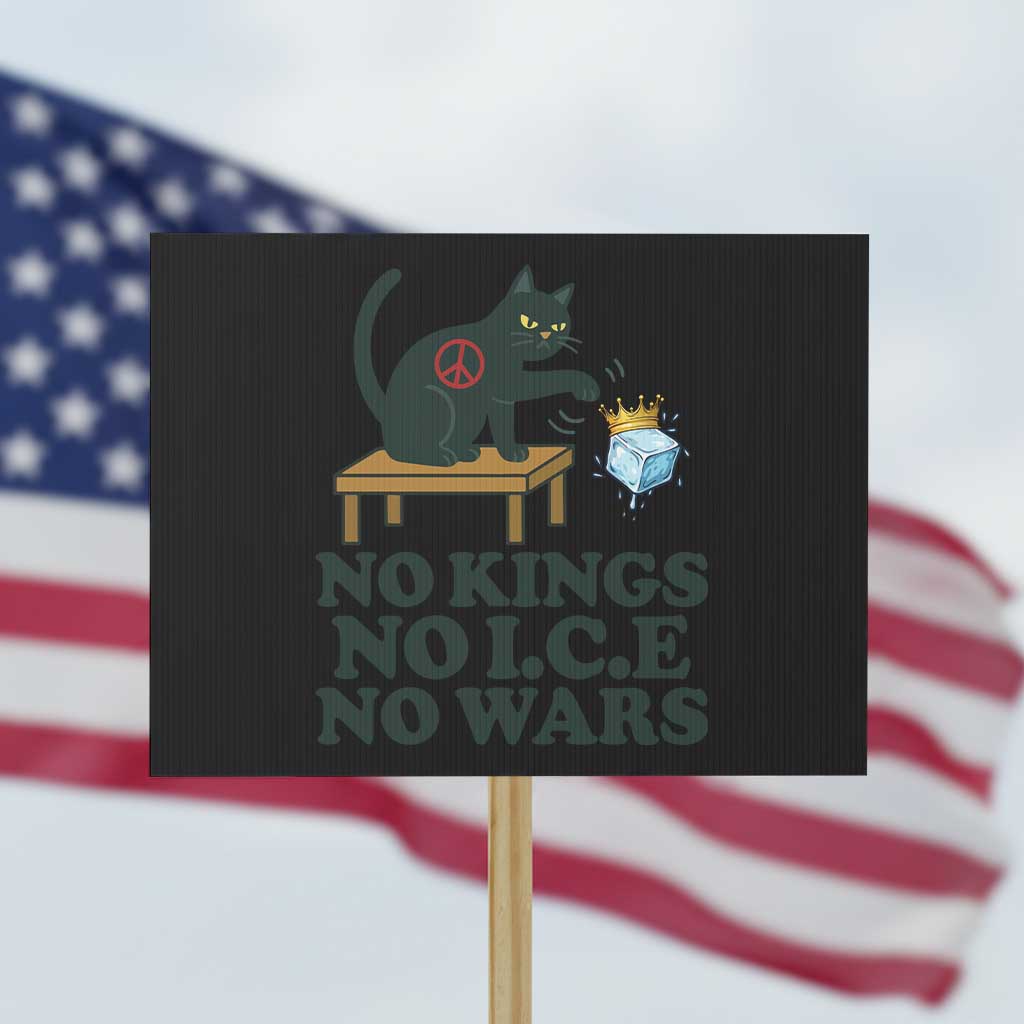 No Kings No Ice No Wars Cat Protest Sign Funny Political Freedom Activist