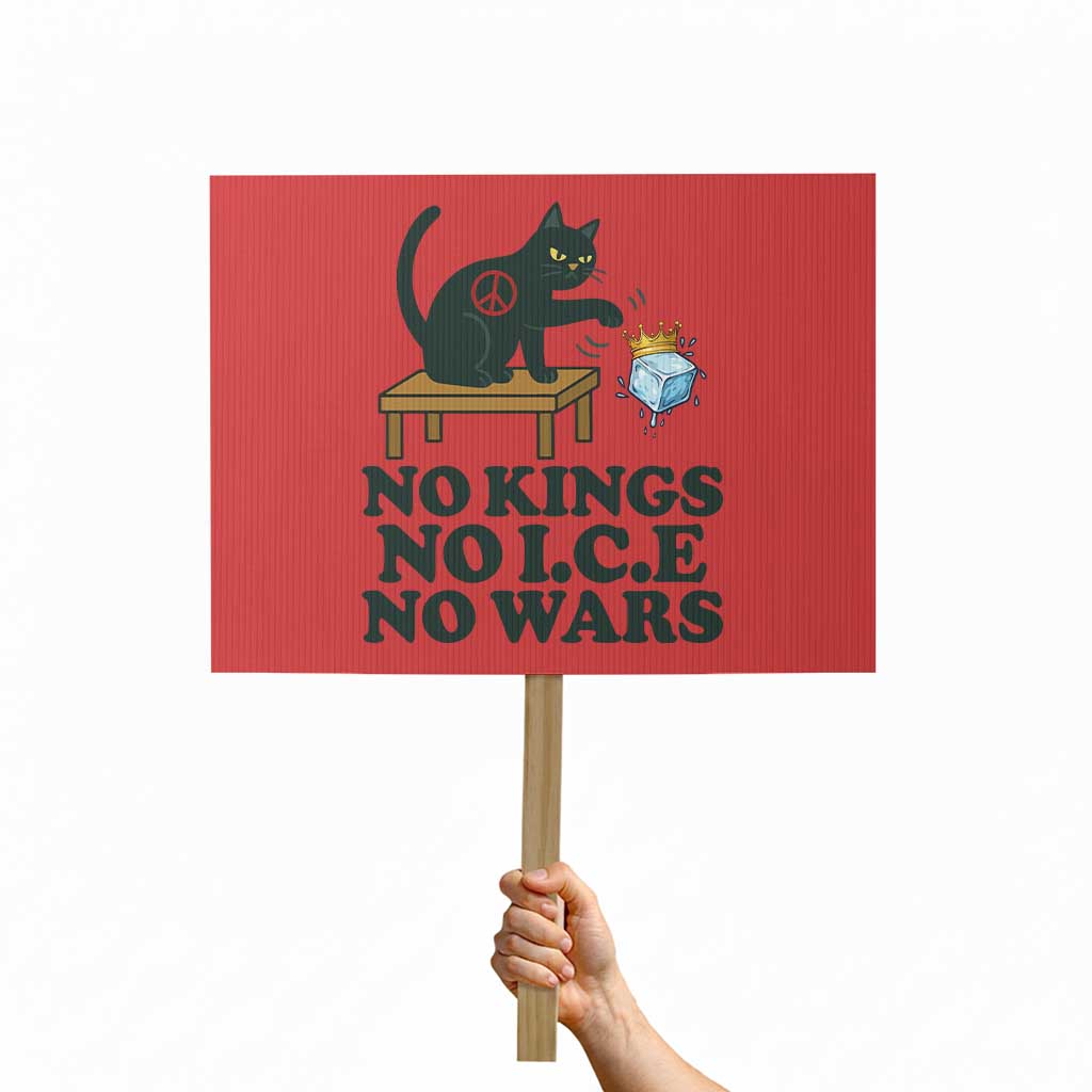 No Kings No Ice No Wars Cat Protest Sign Funny Political Freedom Activist