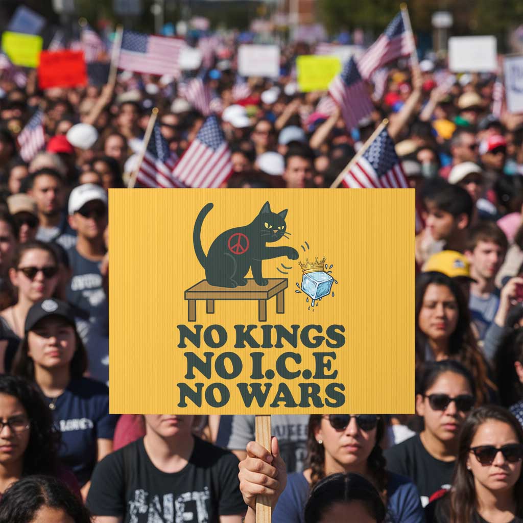 No Kings No Ice No Wars Cat Protest Sign Funny Political Freedom Activist