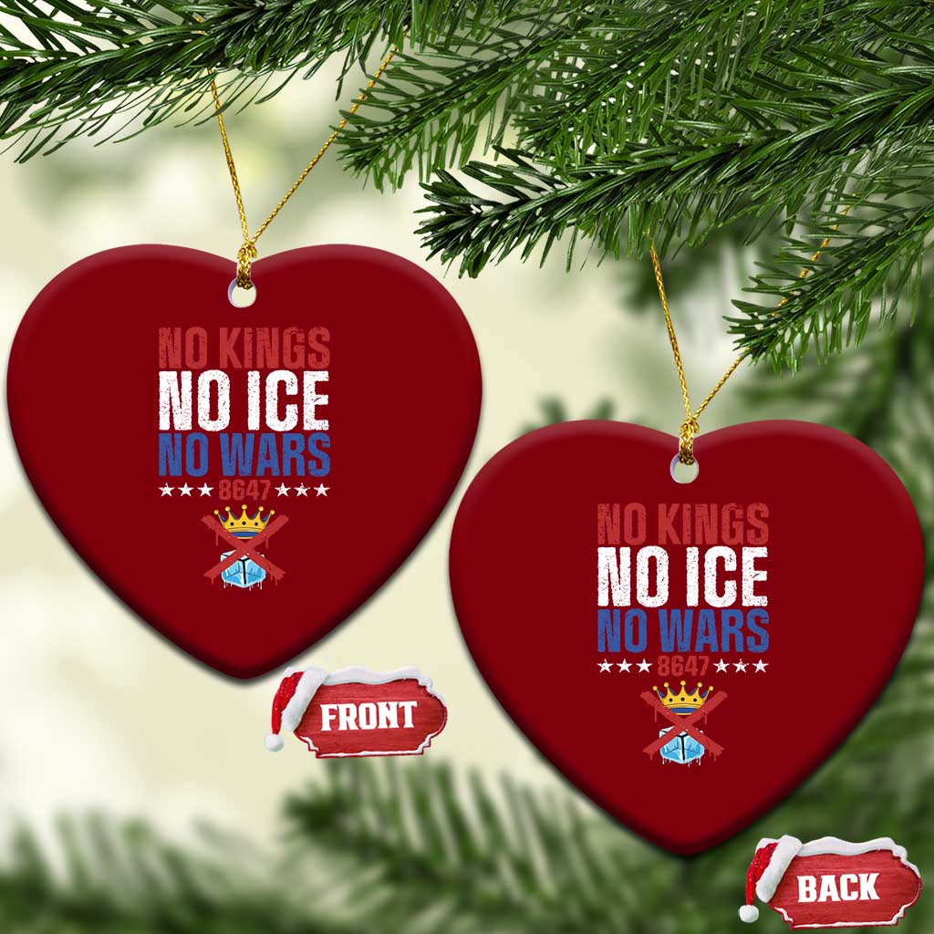 No Kings No Ice No Wars 8647 Ceramic Ornament Rejecting Kings Anti Authoritarian