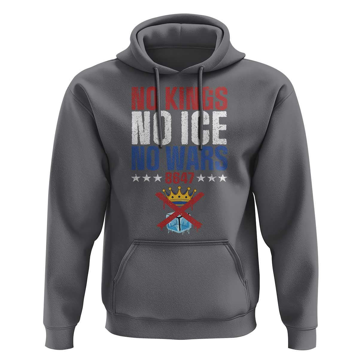 No Kings No Ice No Wars 8647 Hoodie Rejecting Kings Anti Authoritarian