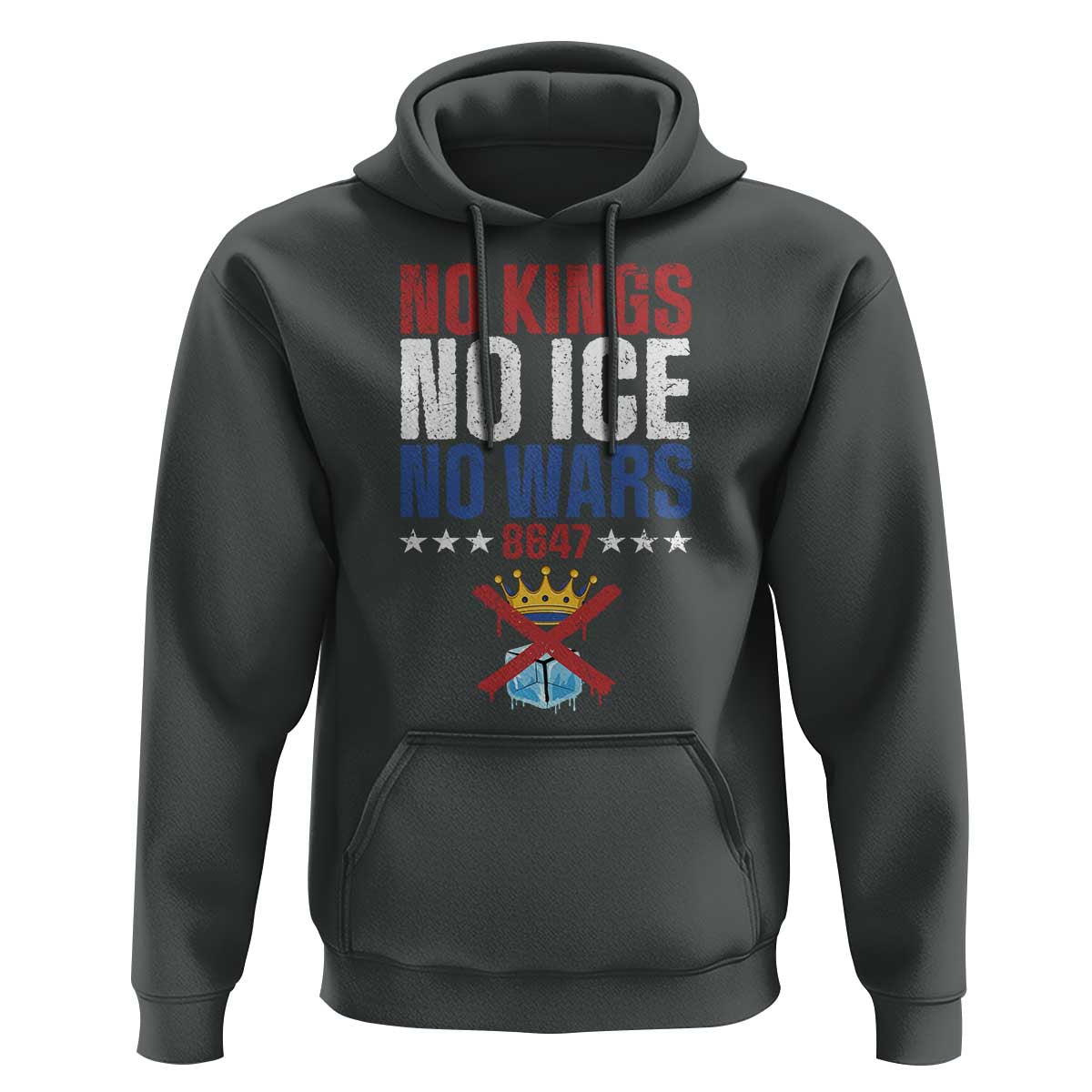 No Kings No Ice No Wars 8647 Hoodie Rejecting Kings Anti Authoritarian