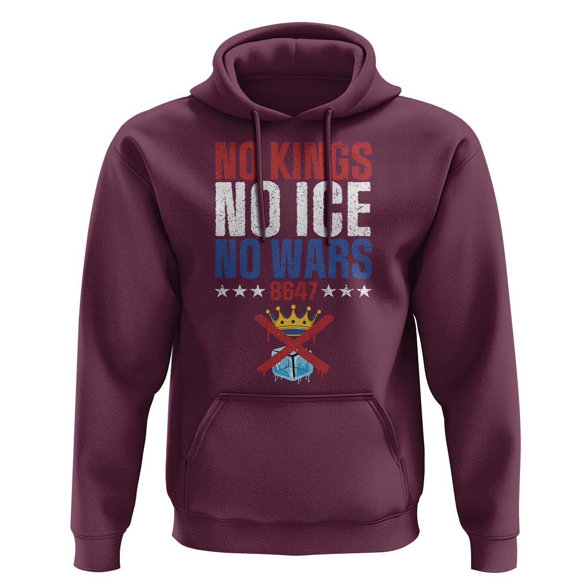 No Kings No Ice No Wars 8647 Hoodie Rejecting Kings Anti Authoritarian