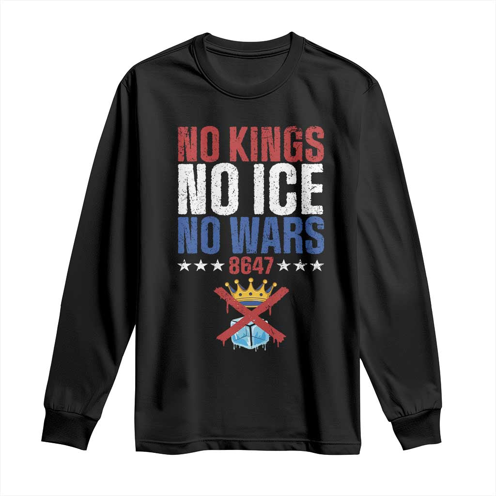 No Kings No Ice No Wars 8647 Long Sleeve Shirt Rejecting Kings Anti Authoritarian