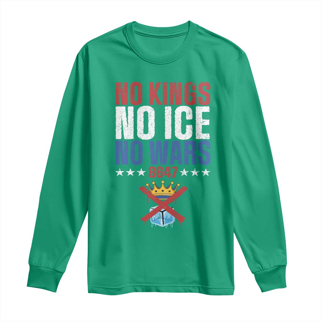 No Kings No Ice No Wars 8647 Long Sleeve Shirt Rejecting Kings Anti Authoritarian
