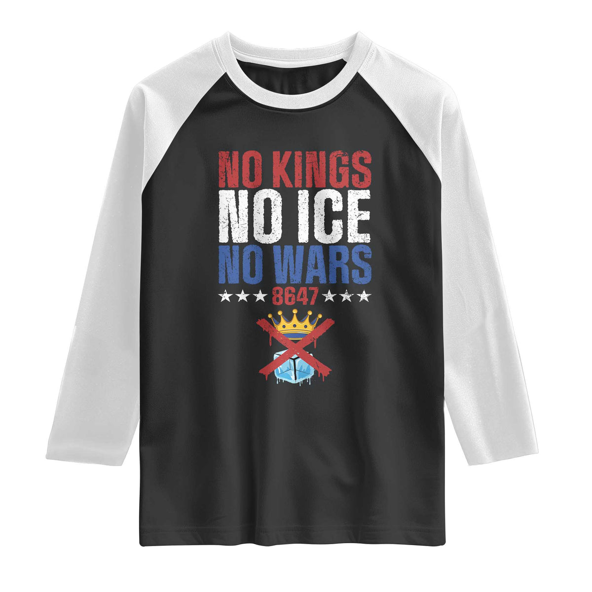 No Kings No Ice No Wars 8647 Raglan Shirt Rejecting Kings Anti Authoritarian