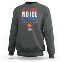 No Kings No Ice No Wars 8647 Sweatshirt Rejecting Kings Anti Authoritarian
