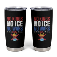 No Kings No Ice No Wars 8647 Tumbler Cup Rejecting Kings Anti Authoritarian