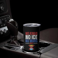 No Kings No Ice No Wars 8647 Tumbler Cup Rejecting Kings Anti Authoritarian