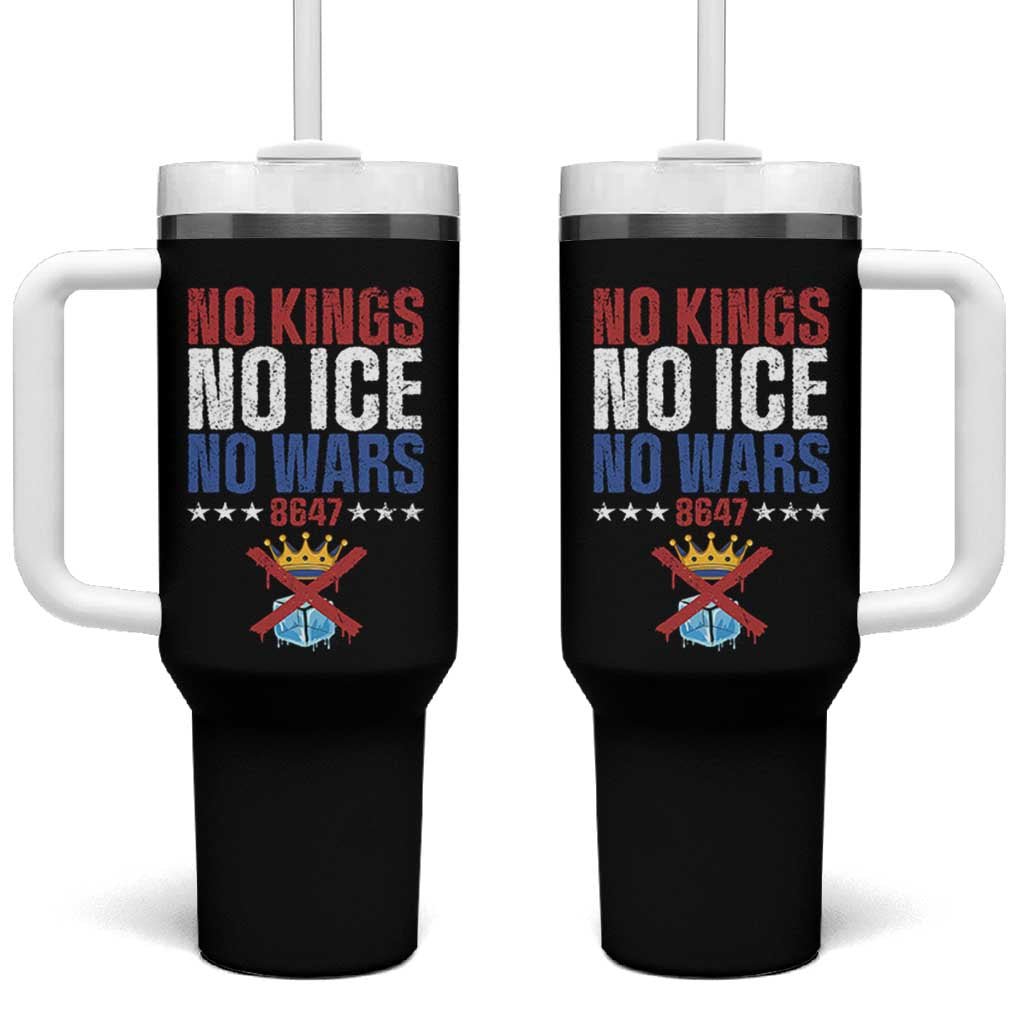 No Kings No Ice No Wars 8647 Tumbler With Handle Rejecting Kings Anti Authoritarian