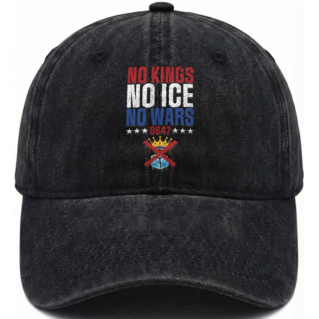 No Kings No Ice No Wars 8647 Washed Cotton Baseball Cap Rejecting Kings Anti Authoritarian