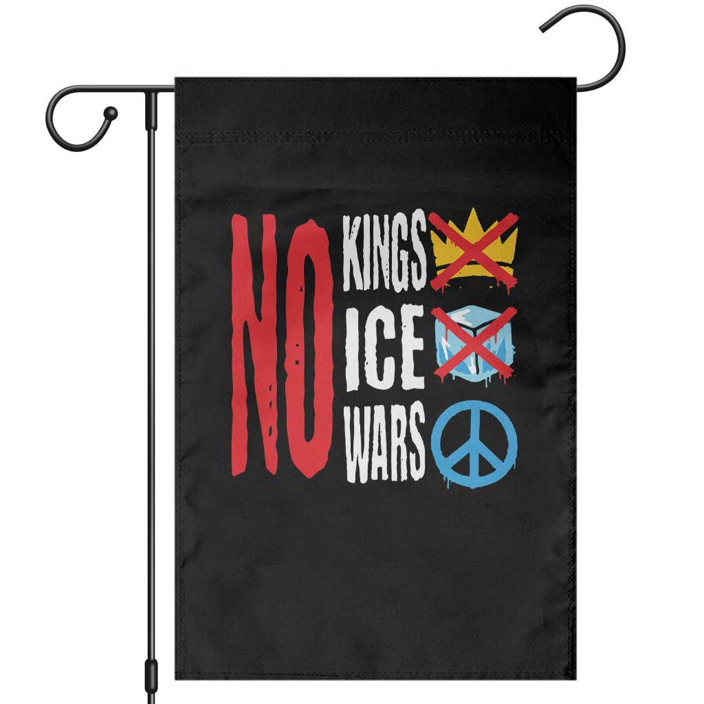 No Kings No Ice No Wars Garden Flag Political Protest Peace Sign