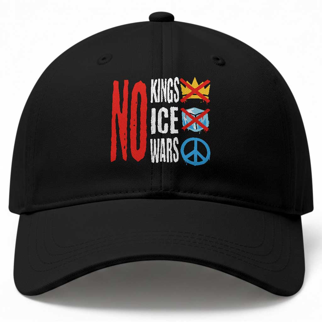 No Kings No Ice No Wars Baseball Cap Political Protest Peace Sign