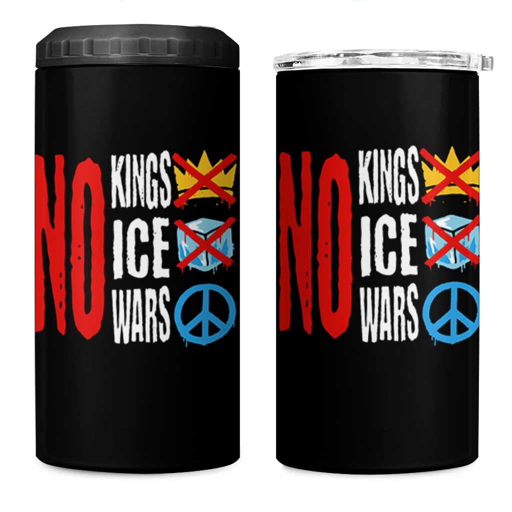 No Kings No Ice No Wars 4 in 1 Can Cooler Tumbler Political Protest Peace Sign