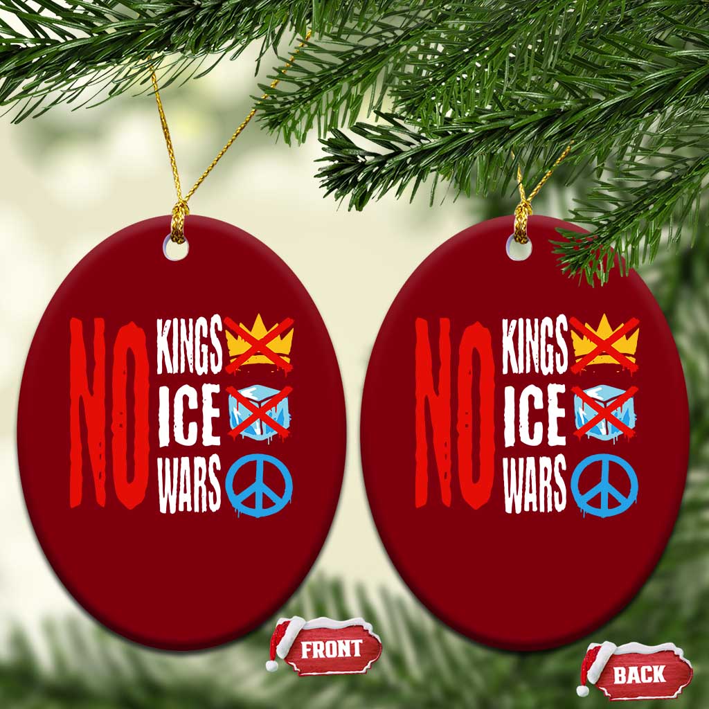 No Kings No Ice No Wars Ceramic Ornament Political Protest Peace Sign