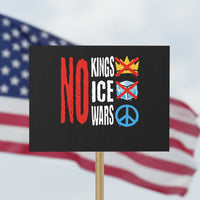 No Kings No Ice No Wars Protest Sign Political Protest Peace Sign