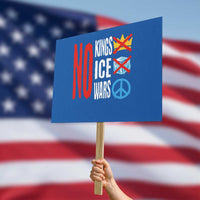 No Kings No Ice No Wars Protest Sign Political Protest Peace Sign