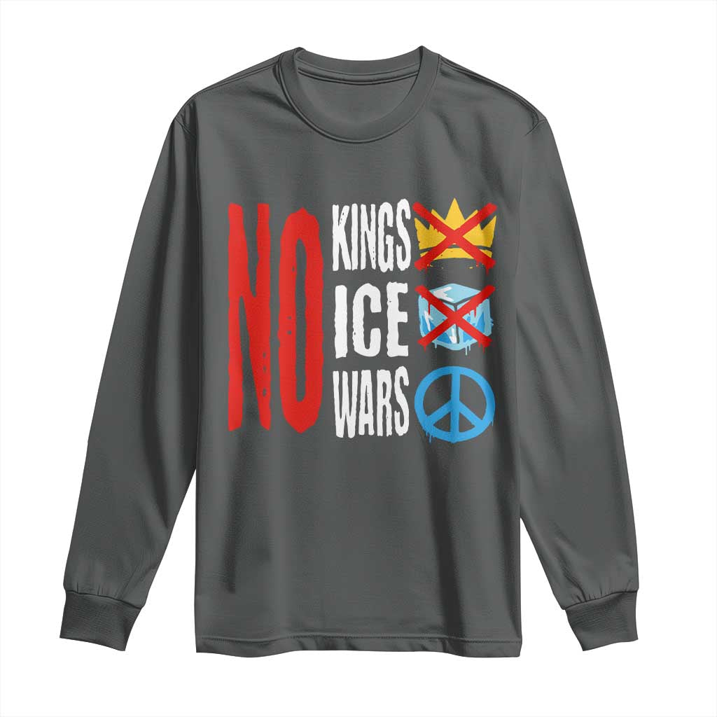 No Kings No Ice No Wars Long Sleeve Shirt Political Protest Peace Sign