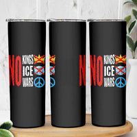 No Kings No Ice No Wars Skinny Tumbler Political Protest Peace Sign