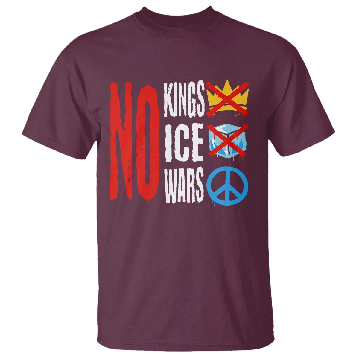 No Kings No Ice No Wars T Shirt Political Protest Peace Sign