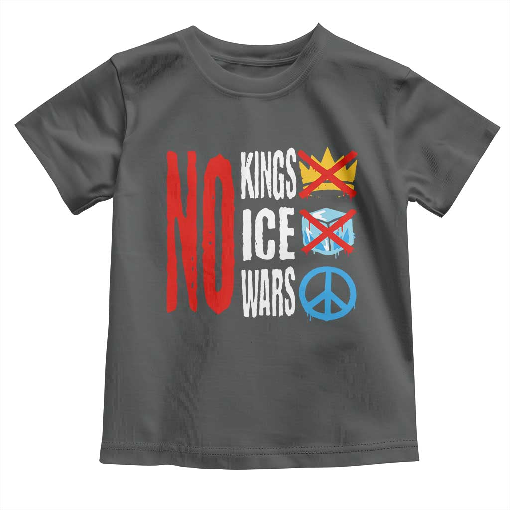 No Kings No Ice No Wars Toddler T Shirt Political Protest Peace Sign