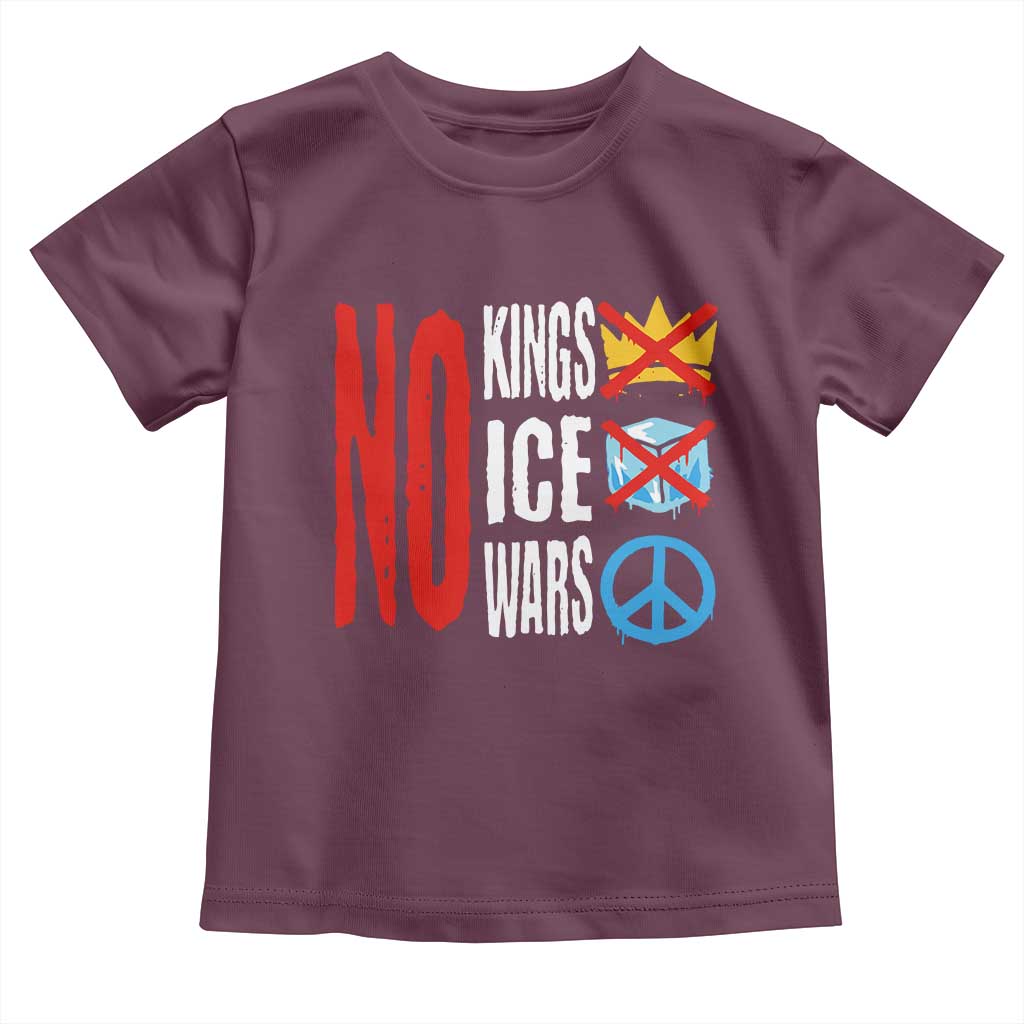 No Kings No Ice No Wars Toddler T Shirt Political Protest Peace Sign