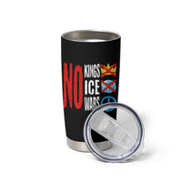 No Kings No Ice No Wars Tumbler Cup Political Protest Peace Sign