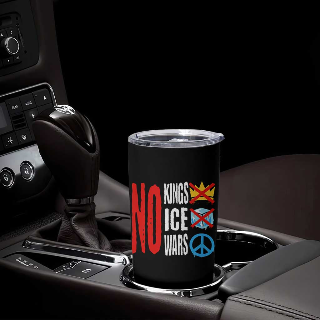 No Kings No Ice No Wars Tumbler Cup Political Protest Peace Sign