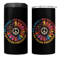 No Kings No Dictators No Felon Presidents 4 in 1 Can Cooler Tumbler Retro Flower Peace Sign