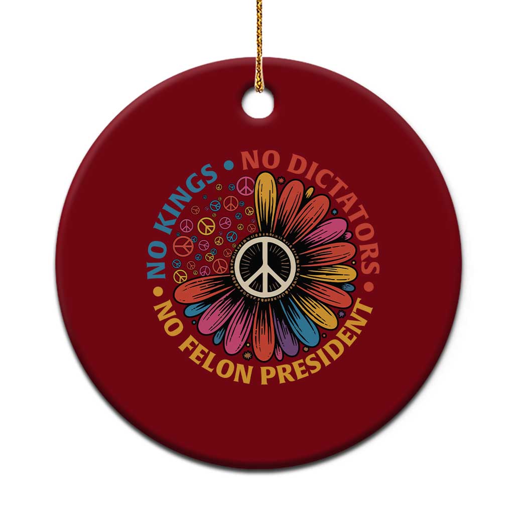 No Kings No Dictators No Felon Presidents Ceramic Ornament Retro Flower Peace Sign