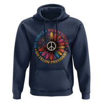 No Kings No Dictators No Felon Presidents Hoodie Retro Flower Peace Sign