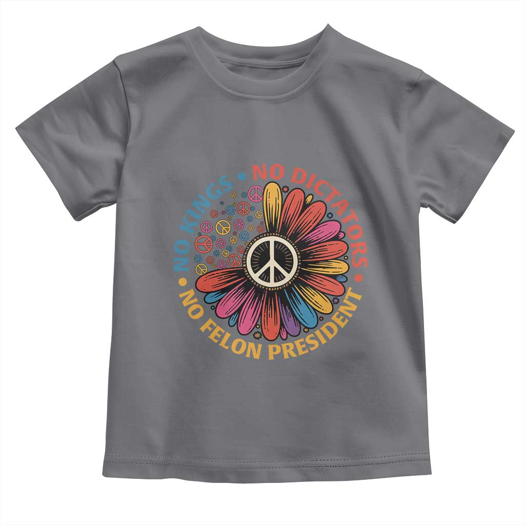 No Kings No Dictators No Felon Presidents Toddler T Shirt Retro Flower Peace Sign