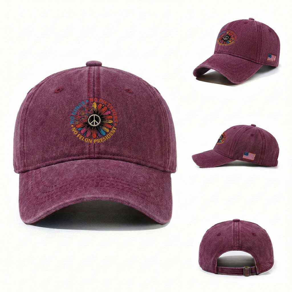 No Kings No Dictators No Felon Presidents Washed Cotton Baseball Cap Retro Flower Peace Sign