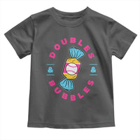 Doubles and Bubbles Baseball Candy Gum Toddler T Shirt