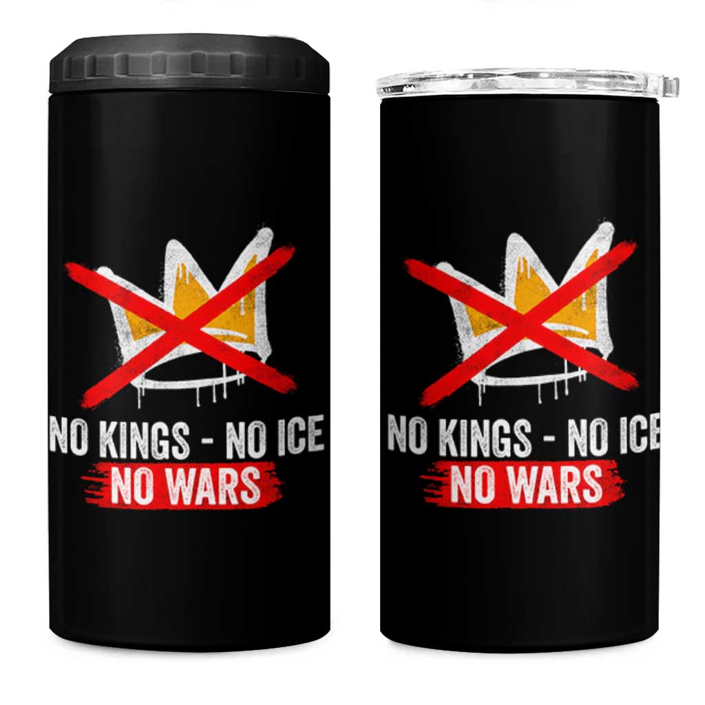 No Kings Protest 4 in 1 Can Cooler Tumbler No Kings No Ice No Wars Anti Monarchy Statement
