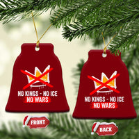 No Kings Protest Ceramic Ornament No Kings No Ice No Wars Anti Monarchy Statement