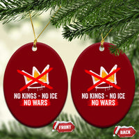 No Kings Protest Ceramic Ornament No Kings No Ice No Wars Anti Monarchy Statement