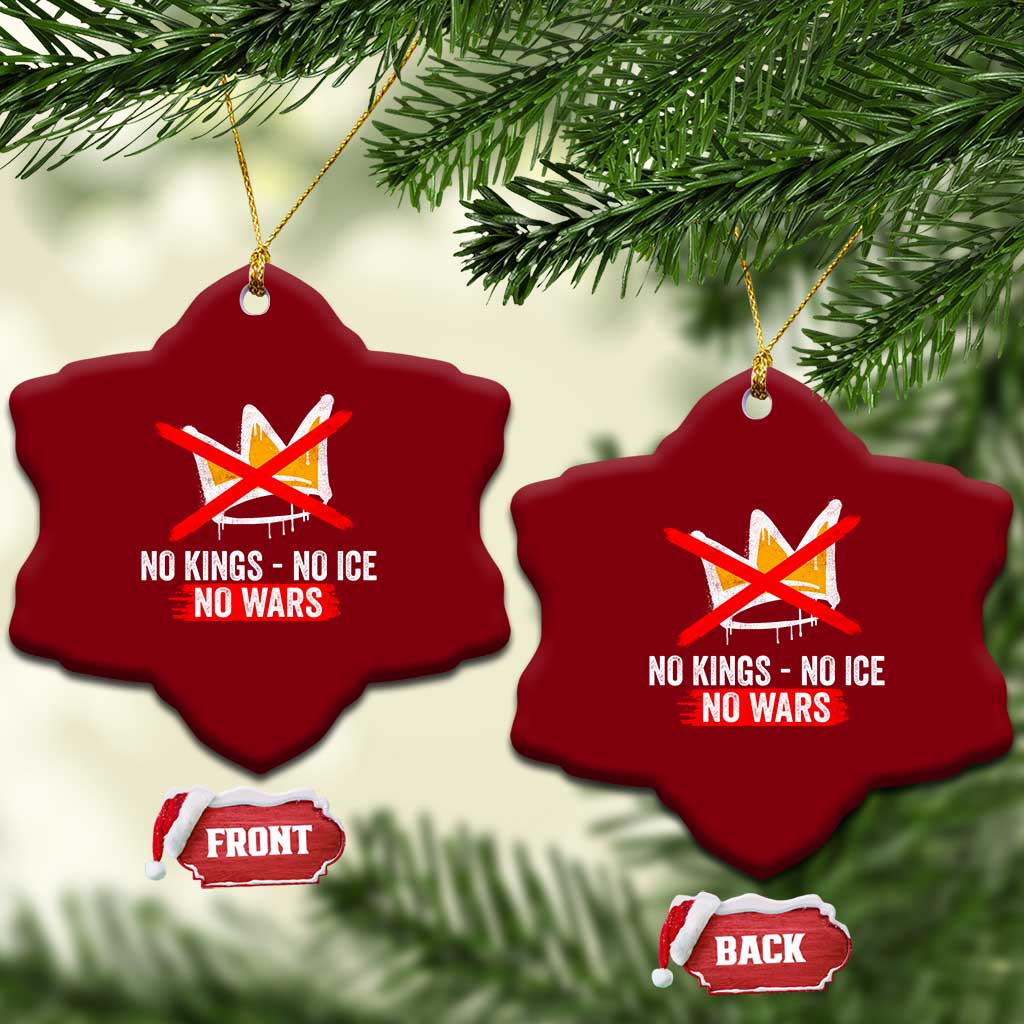 No Kings Protest Ceramic Ornament No Kings No Ice No Wars Anti Monarchy Statement