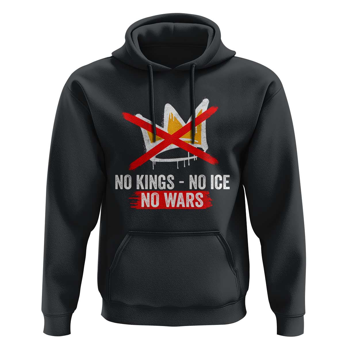 No Kings Protest Hoodie No Kings No Ice No Wars Anti Monarchy Statement