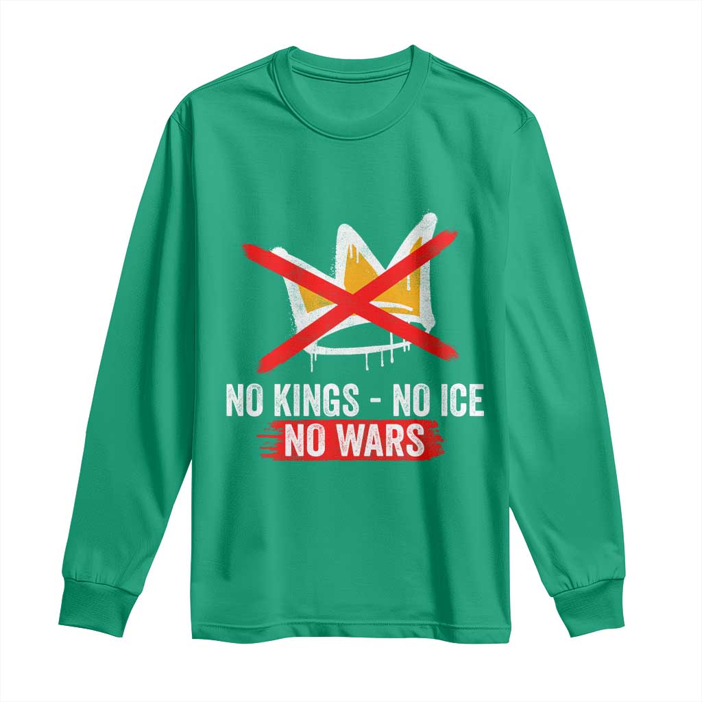 No Kings Protest Long Sleeve Shirt No Kings No Ice No Wars Anti Monarchy Statement