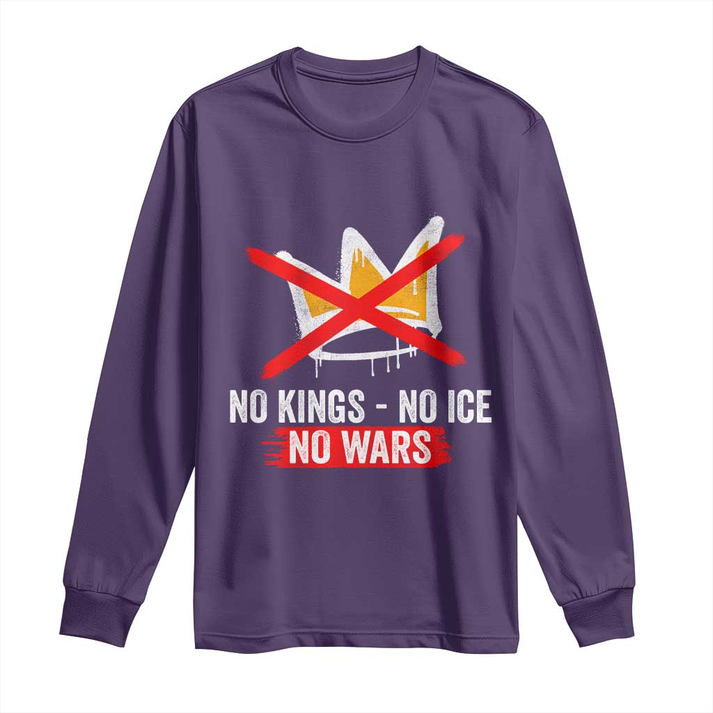 No Kings Protest Long Sleeve Shirt No Kings No Ice No Wars Anti Monarchy Statement