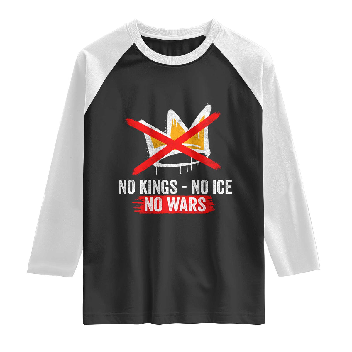 No Kings Protest Raglan Shirt No Kings No Ice No Wars Anti Monarchy Statement