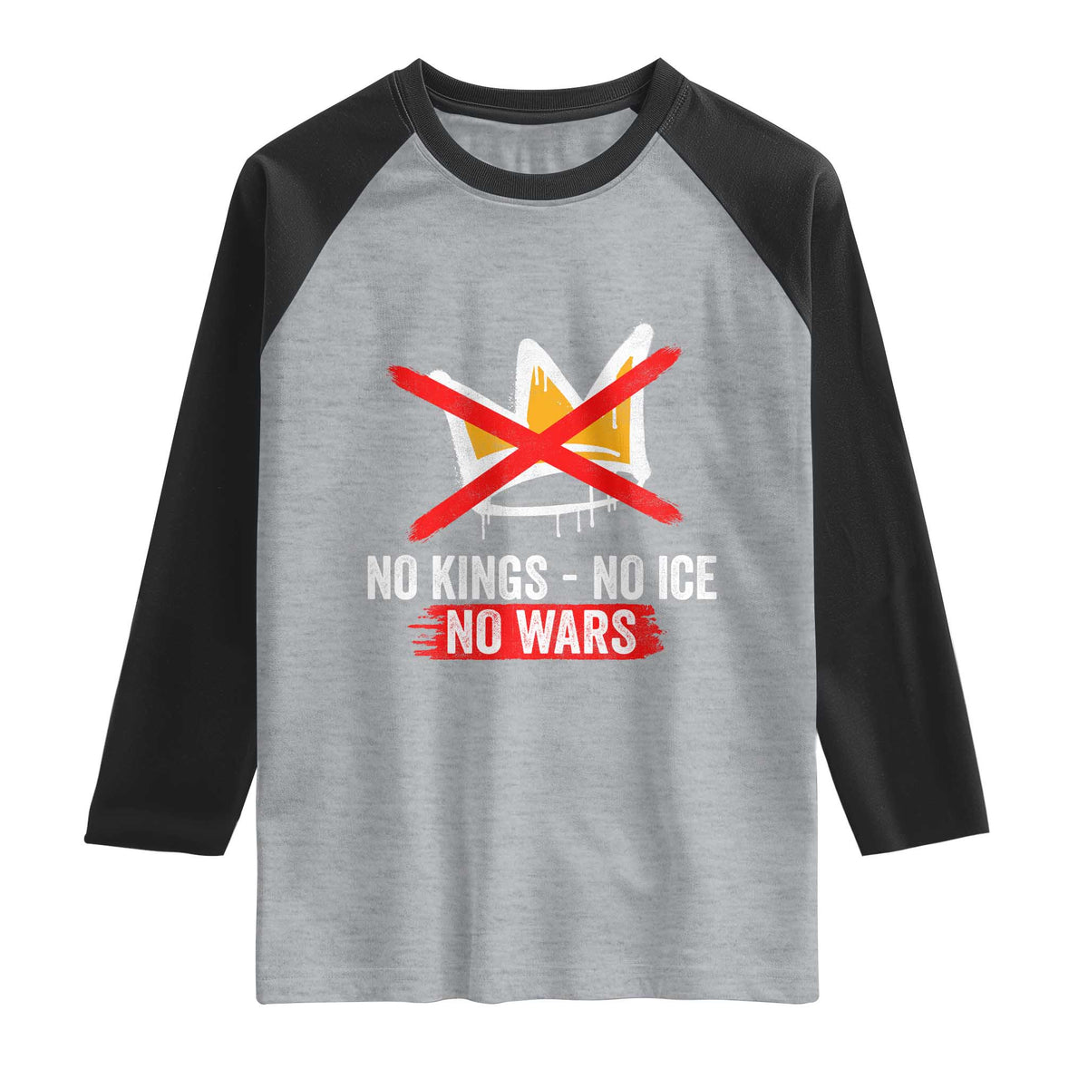 No Kings Protest Raglan Shirt No Kings No Ice No Wars Anti Monarchy Statement
