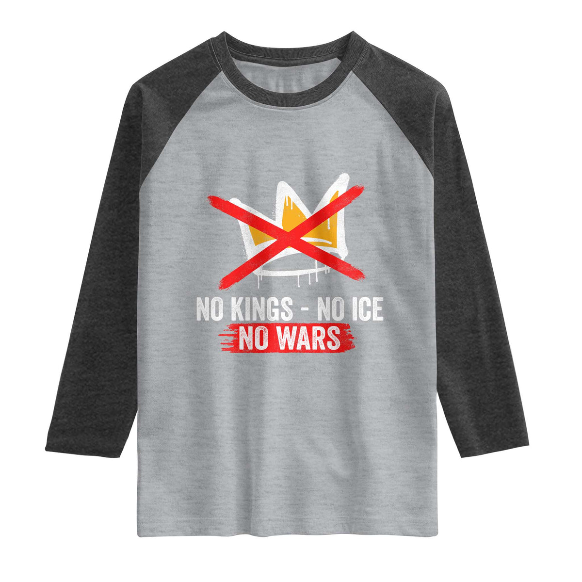 No Kings Protest Raglan Shirt No Kings No Ice No Wars Anti Monarchy Statement