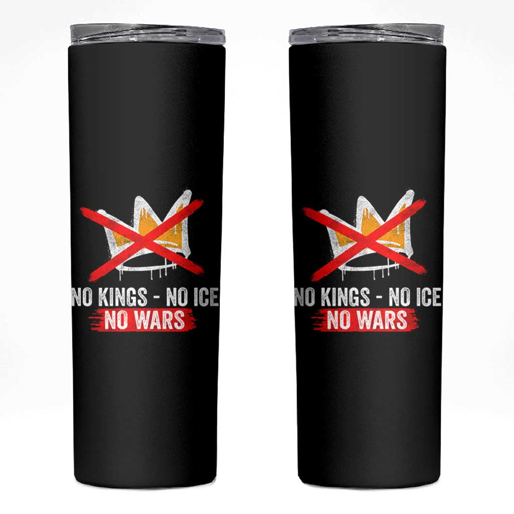 No Kings Protest Skinny Tumbler No Kings No Ice No Wars Anti Monarchy Statement