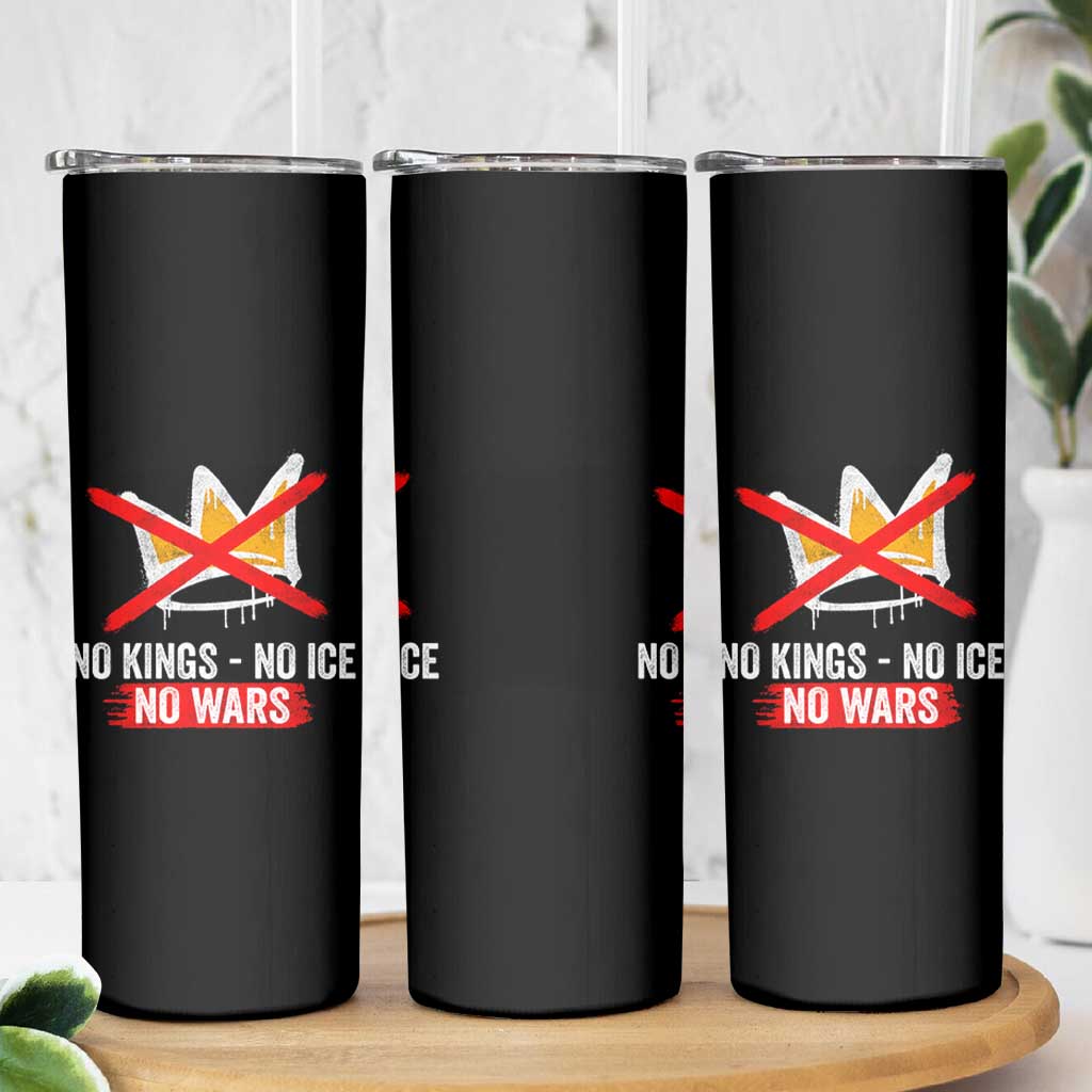 No Kings Protest Skinny Tumbler No Kings No Ice No Wars Anti Monarchy Statement