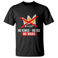 No Kings Protest T Shirt No Kings No Ice No Wars Anti Monarchy Statement