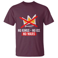 No Kings Protest T Shirt No Kings No Ice No Wars Anti Monarchy Statement
