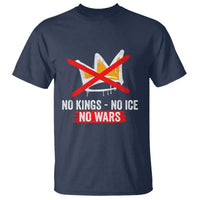 No Kings Protest T Shirt No Kings No Ice No Wars Anti Monarchy Statement